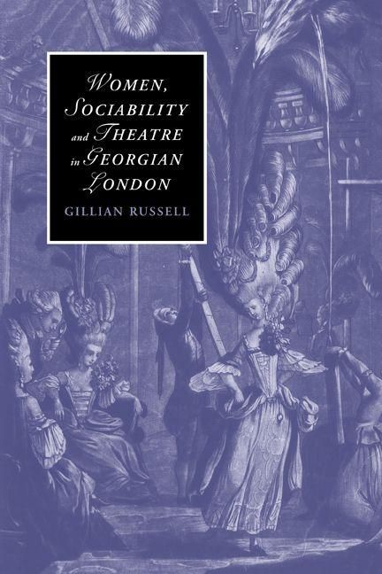 Produktbild: Women, Sociability and Theatre in Georgian London