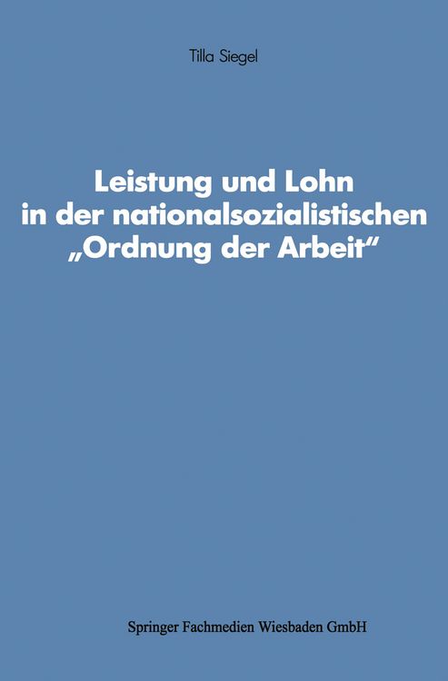 Produktbild: Leistung und Lohn in der nationalsozialistischen &bdquo;Ordnung der Arbeit&ldquo;