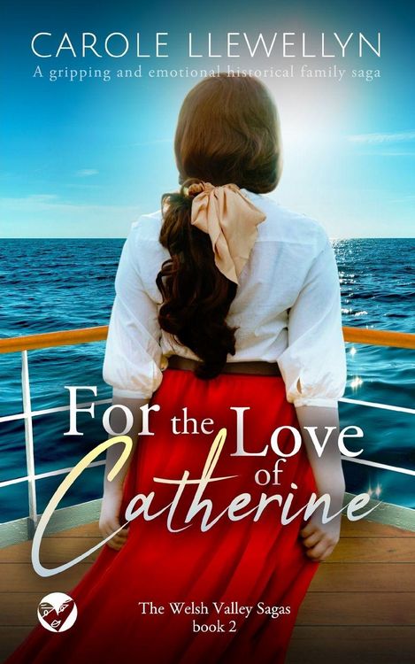 Produktbild: FOR THE LOVE OF CATHERINE a gripping and emotional historical family saga