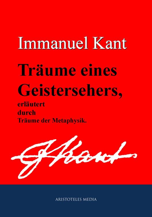 Produktbild: Tr&auml;ume eines Geistersehers, erl&auml;utert durch Tr&auml;ume der Metaphysik