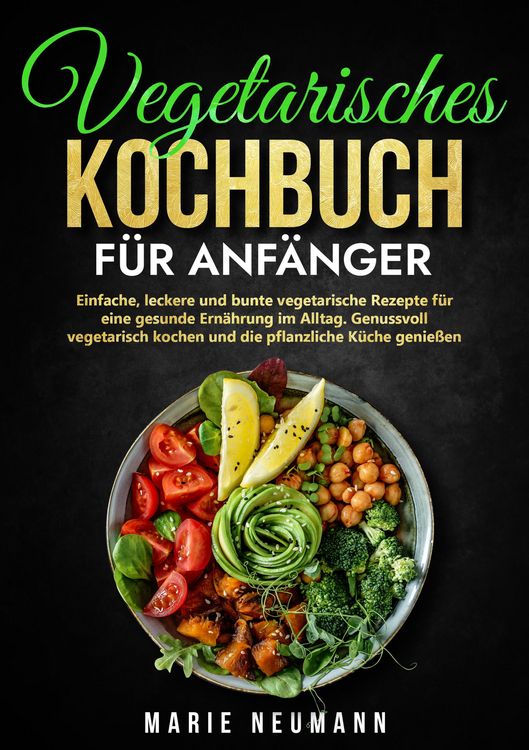 Produktbild: Vegetarisches Kochbuch f&uuml;r Anf&auml;nger