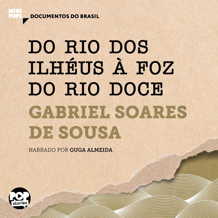 Produktbild: Do Rio dos Ilh&eacute;us &agrave; foz do Rio Doce: Trechos selecionados de Tratado Descritivo do Brasil