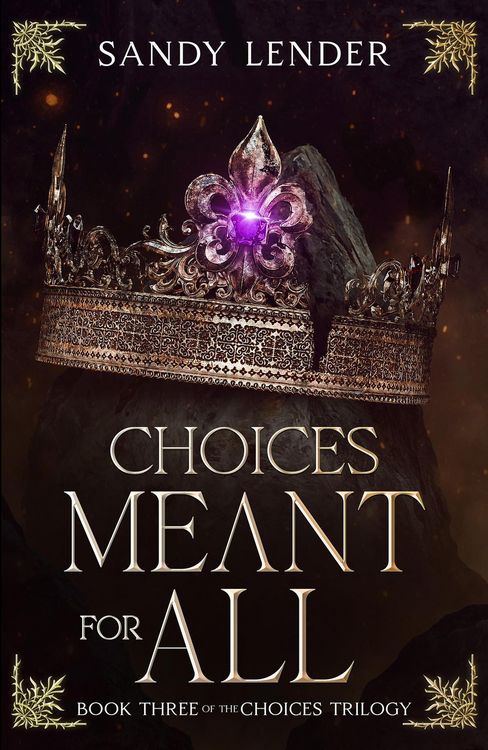 Produktbild: Choices Meant For All (The Choices Trilogy, #3)