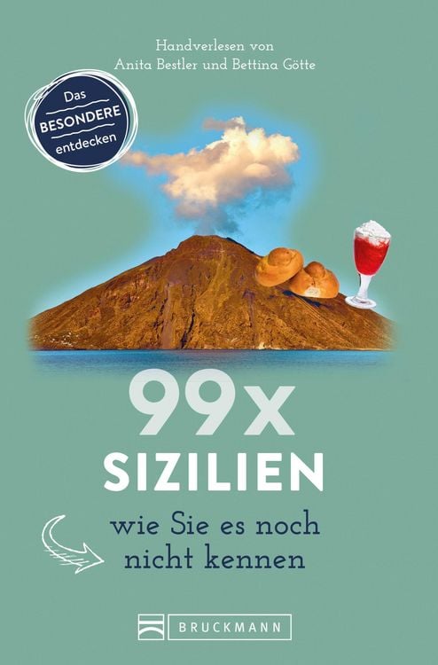 Produktbild: 99 x Sizilien wie Sie es noch nicht kennen