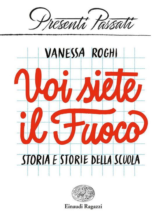 Produktbild: Voi siete il fuoco. Storia e storie della scuola