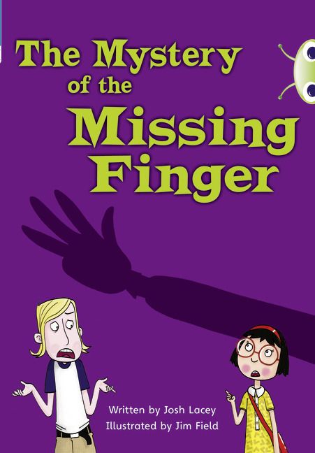 Produktbild: Bug Club Independent Fiction Year 5 Blue A The Mystery of the Missing Finger