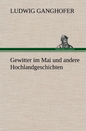 Produktbild: Gewitter im Mai und andere Hochlandgeschichten