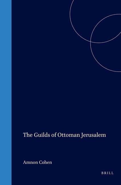 Produktbild: The Guilds of Ottoman Jerusalem