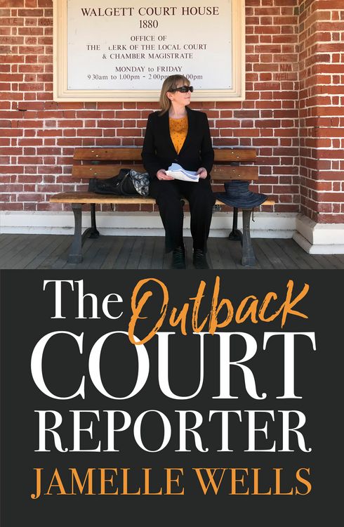 Produktbild: The Outback Court Reporter: The new book from bestselling author and ABC journalist for readers of I CATCH KILLERS, MY MOTHER A SERIAL KILLER and LARR
