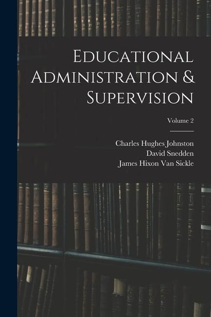 Produktbild: Educational Administration & Supervision; Volume 2
