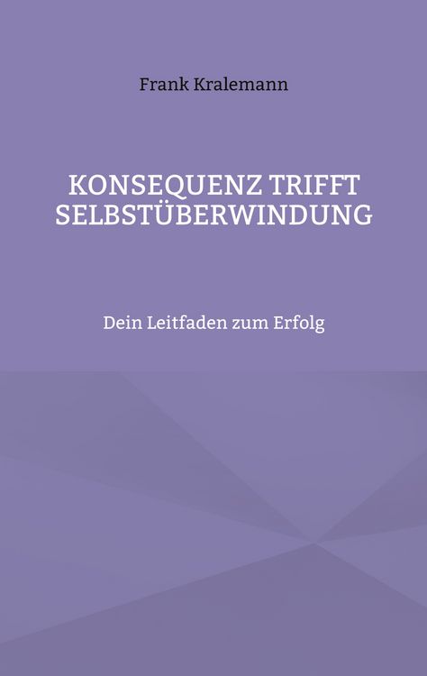 Produktbild: Konsequenz trifft Selbst&uuml;berwindung
