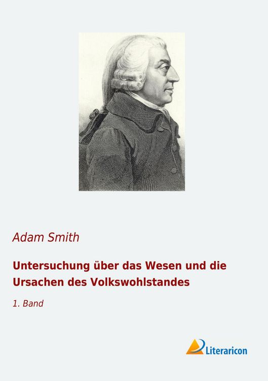 Produktbild: Untersuchung &uuml;ber das Wesen und die Ursachen des Volkswohlstandes