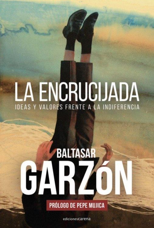 Produktbild: La encrucijada : ideas y valores frente a la indiferencia
