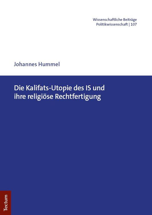 Produktbild: Die Kalifats-Utopie des IS und ihre religi&ouml;se Rechtfertigung