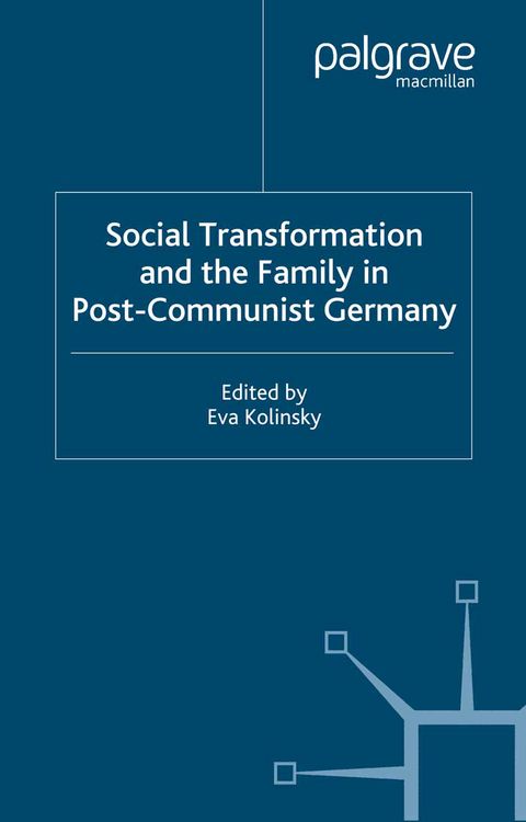Produktbild: Social Transformation and the Family in Post-Communist Germany