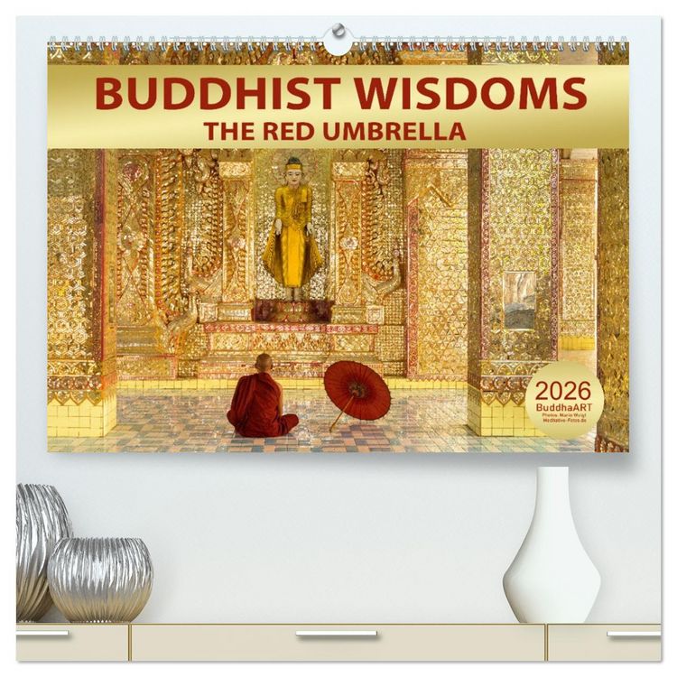 Produktbild: BUDDHIST WISDOMS - THE RED UMBRELLA (High Quality Premium Wall Calendar 2026 DIN A2 landscape),CALVENDO 12 Month Wall Calendar