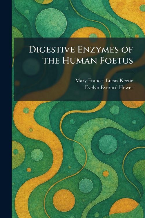 Produktbild: Digestive Enzymes of the Human Foetus