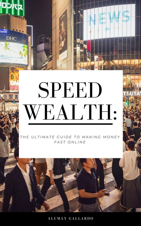 Produktbild: Speed Wealth: The Ultimate Guide to Making Money Fast Online