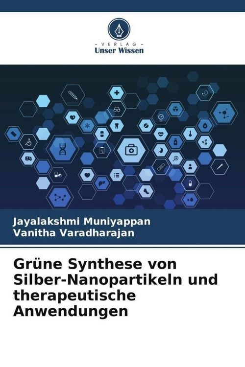 Produktbild: Gr&uuml;ne Synthese von Silber-Nanopartikeln und therapeutische Anwendungen