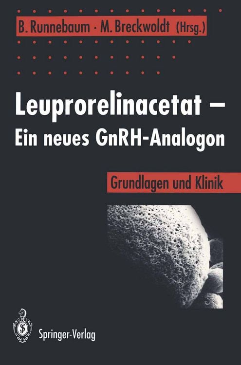 Produktbild: Leuprorelinacetat &mdash; Ein neues GnRH-Analogon