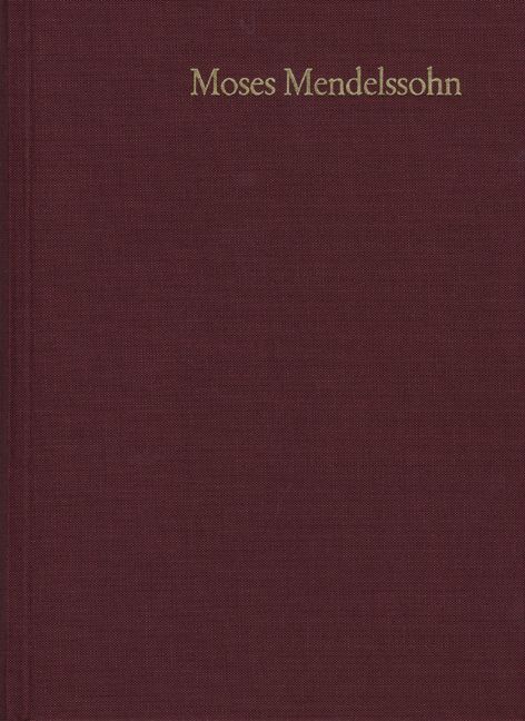Produktbild: Moses Mendelssohn: Gesammelte Schriften. Jubil&auml;umsausgabe / Band 3,2: Schriften zur Philosophie und &Auml;sthetik III,2