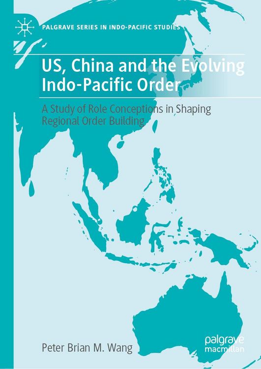 Produktbild: US, China and the Evolving Indo-Pacific Order