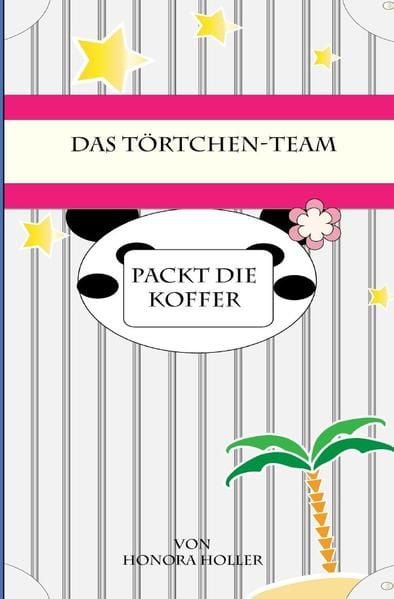 Produktbild: Das T&ouml;rtchen-Team / Das T&ouml;rtchen-Team packt die Koffer