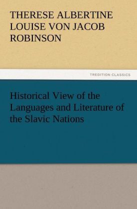 Produktbild: Historical View of the Languages and Literature of the Slavic Nations