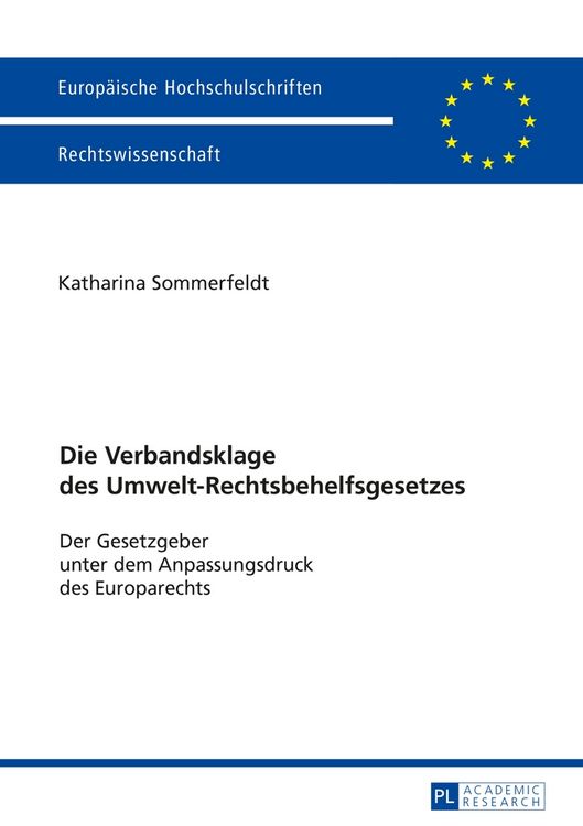 Produktbild: Die Verbandsklage des Umwelt-Rechtsbehelfsgesetzes