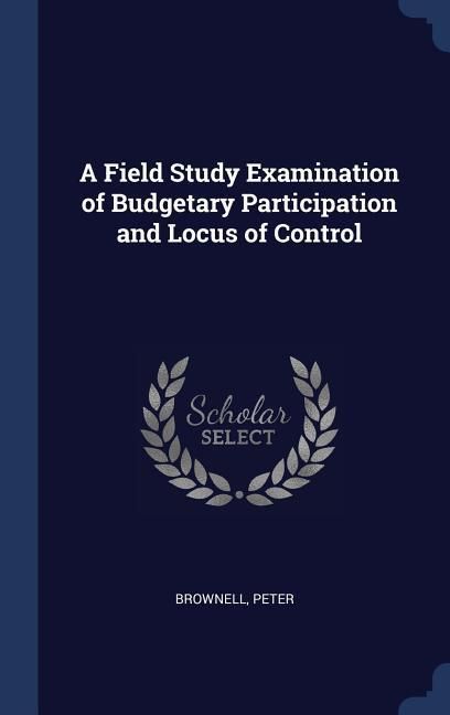 Produktbild: A Field Study Examination of Budgetary Participation and Locus of Control