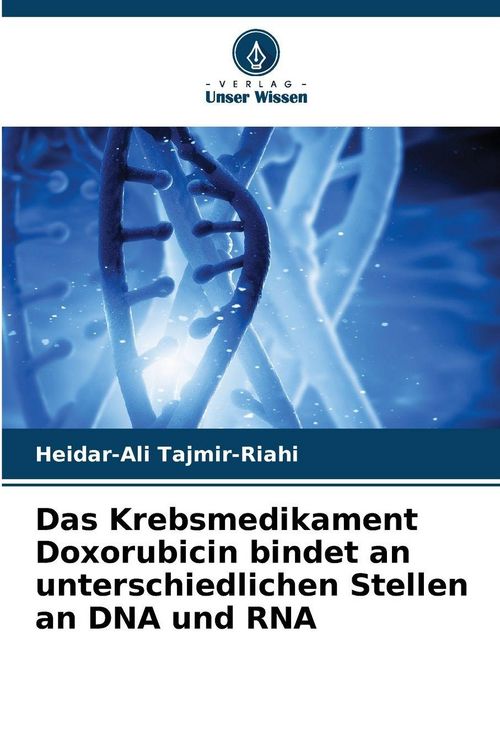 Produktbild: Das Krebsmedikament Doxorubicin bindet an unterschiedlichen Stellen an DNA und RNA