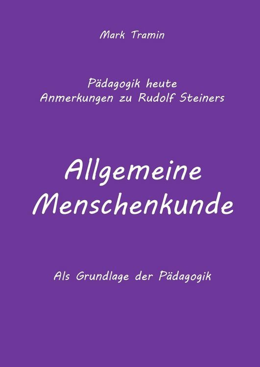 Produktbild: Anmerkungen zu Rudolf Steiners Buch Allgemeine Menschenkunde