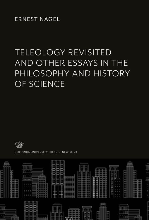 Produktbild: Teleology Revisited and Other Essays in the Philosophy and History of Science