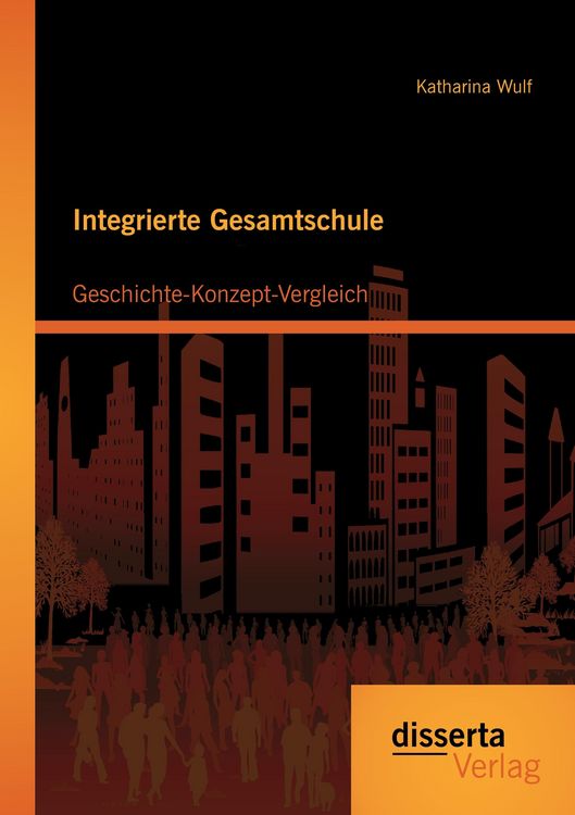 Produktbild: Integrierte Gesamtschule: Geschichte-Konzept-Vergleich