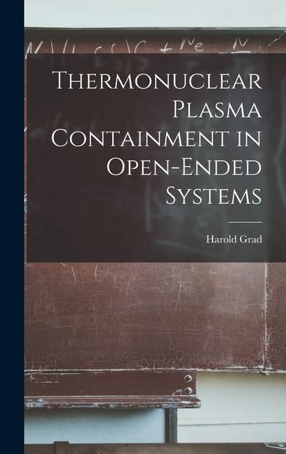 Produktbild: Thermonuclear Plasma Containment in Open-ended Systems