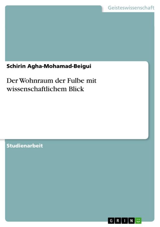 Produktbild: Der Wohnraum der Fulbe mit wissenschaftlichem Blick