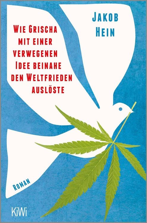 Produktbild: Wie Grischa mit einer verwegenen Idee beinahe den Weltfrieden ausl&ouml;ste