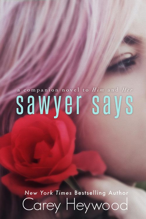 Produktbild: Sawyer Says (Him & Her, #4)