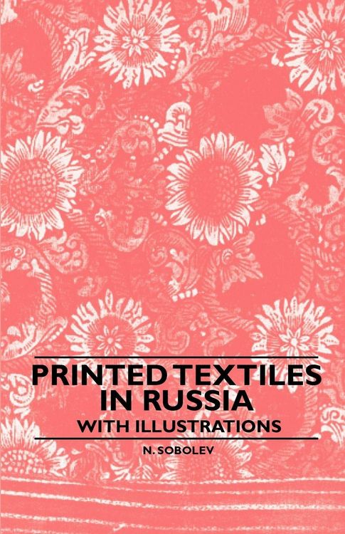 Produktbild: Printed Textiles In Russia - With Illustrations