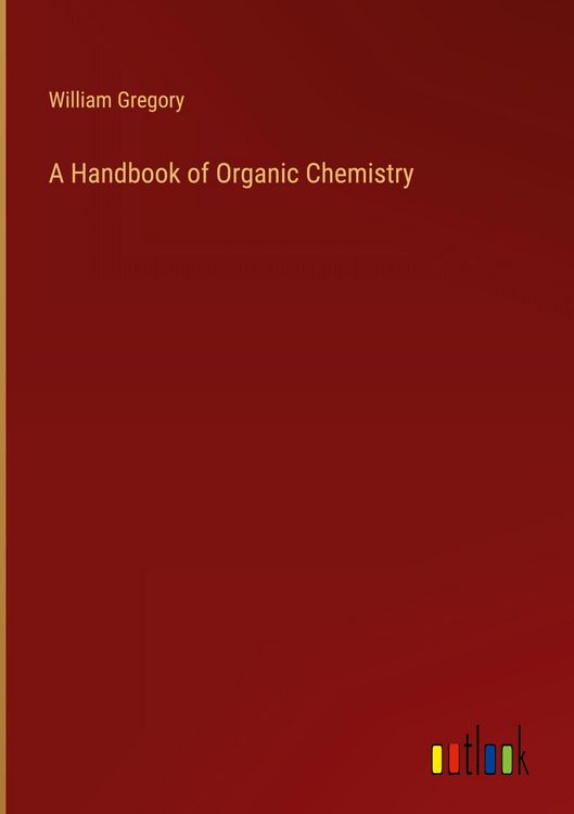 Produktbild: A Handbook of Organic Chemistry