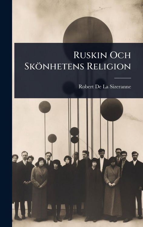 Produktbild: Ruskin Och Sk&ouml;nhetens Religion