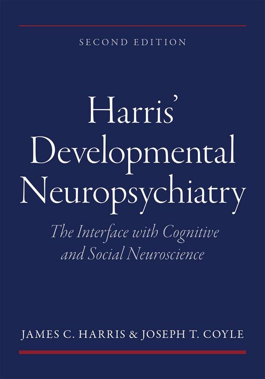 Produktbild: Harris' Developmental Neuropsychiatry: The Interface with Cognitive and Social Neuroscience