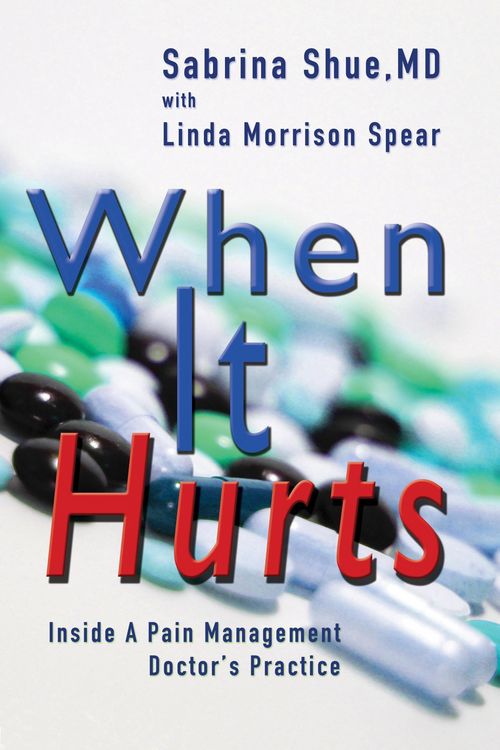 Produktbild: When It Hurts: Inside a Pain Management Doctor's Practice