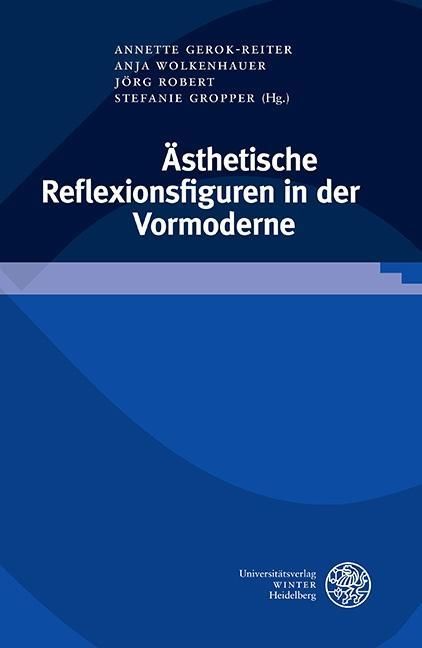 Produktbild: &Auml;sthetische Reflexionsfiguren in der Vormoderne