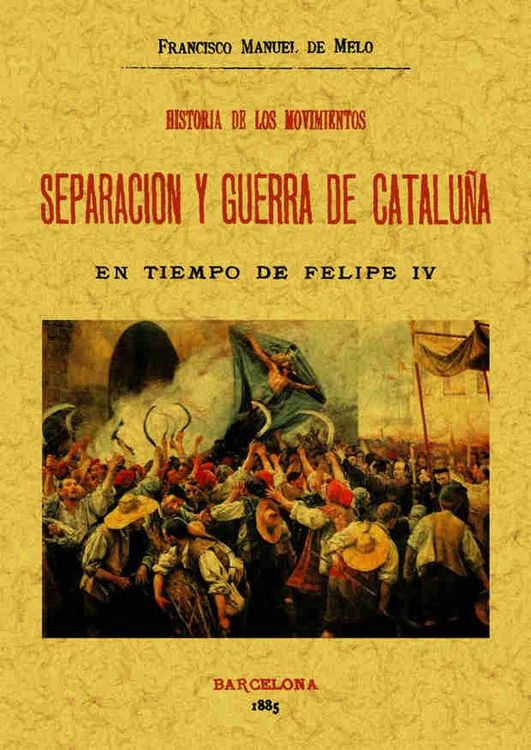 Produktbild: Historia de los movimientos. Separaci&oacute;n y guerra de Catalu&ntilde;a