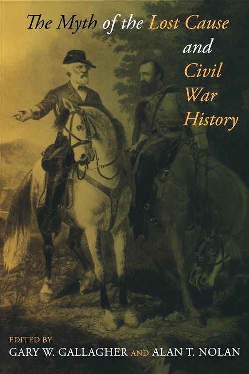 Produktbild: The Myth of the Lost Cause and Civil War History