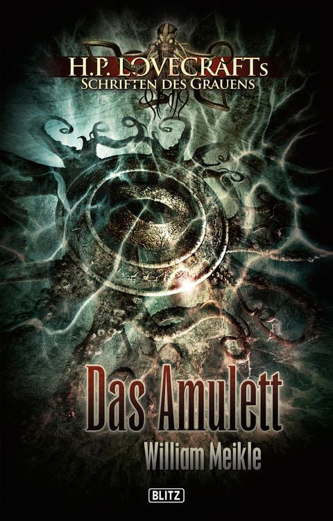 Bild vom Artikel Lovecrafts Schriften des Grauens 01: Das Amulett vom Autor William Meikle