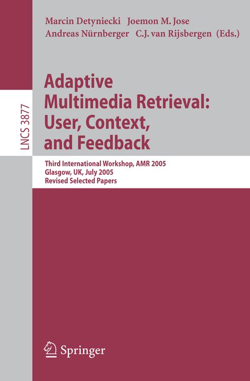 Produktbild: Adaptive Multimedia Retrieval: User, Context, and Feedback