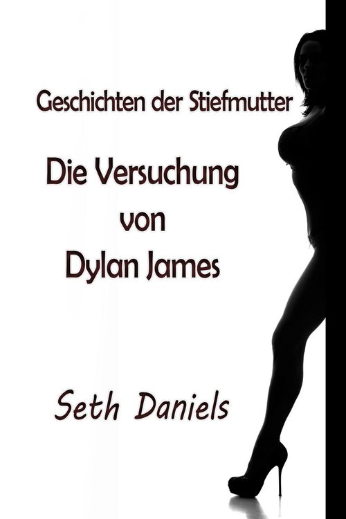 Produktbild: Geschichten der Stiefmutter: Die Versuchung von Dylan James