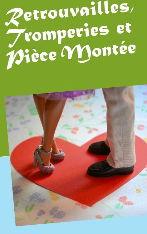 Produktbild: Retrouvailles, Tromperies et Pi&egrave;ce Mont&eacute;e